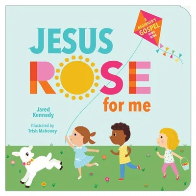 Jesus Rose for Me