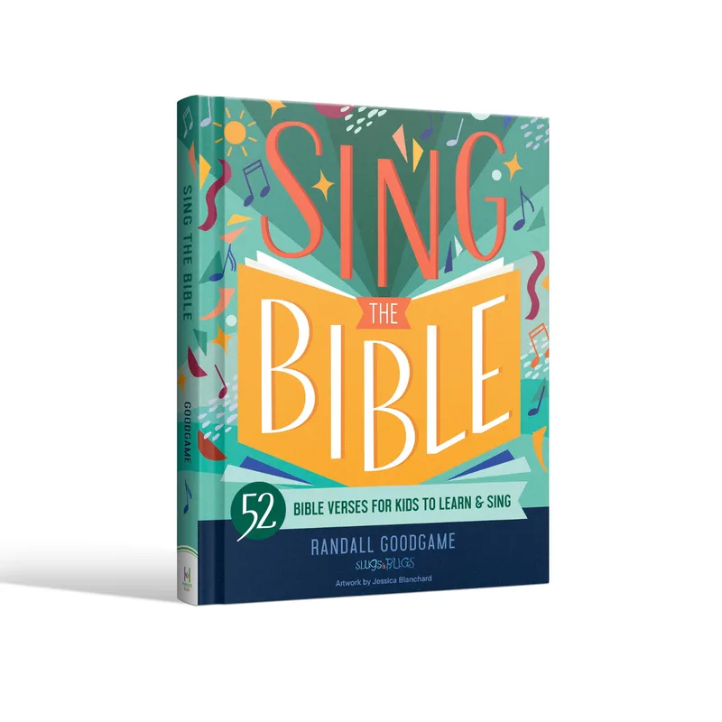 Sing the Bible: 52 Bible Verses for Kids to Learn and Sing
